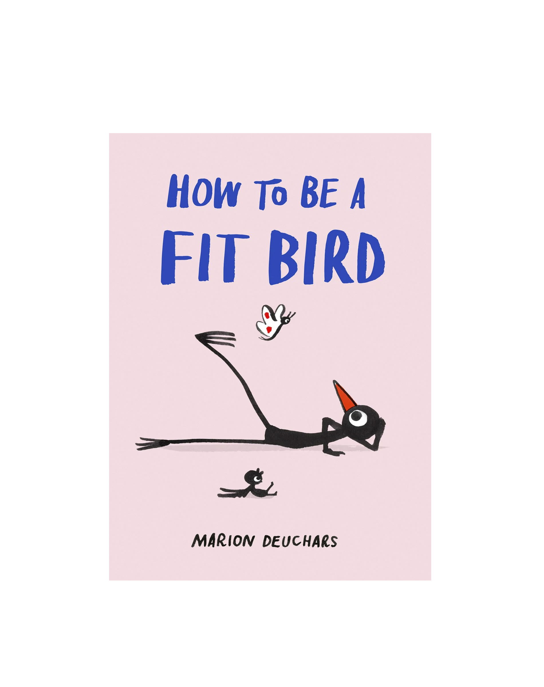 How To Be A Fit Bird