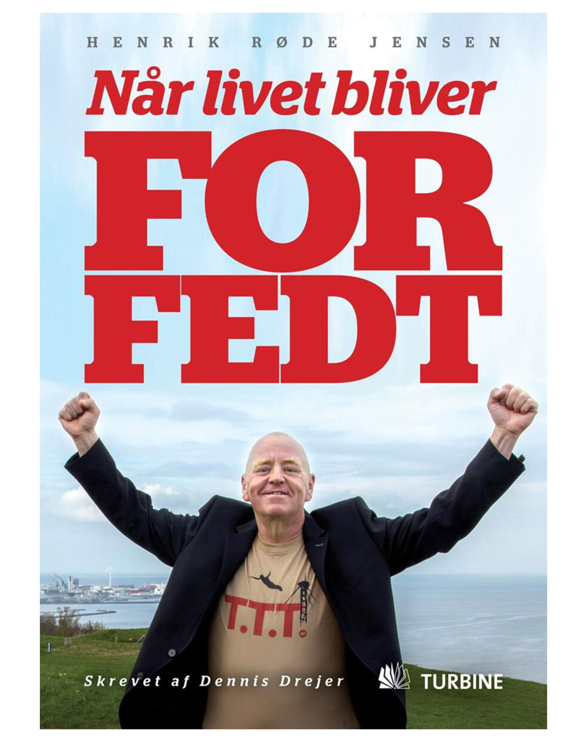 Når Livet Bliver For Fedt